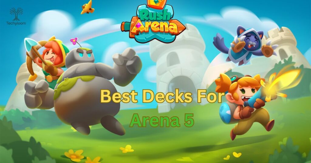 Best Decks For Arena 5