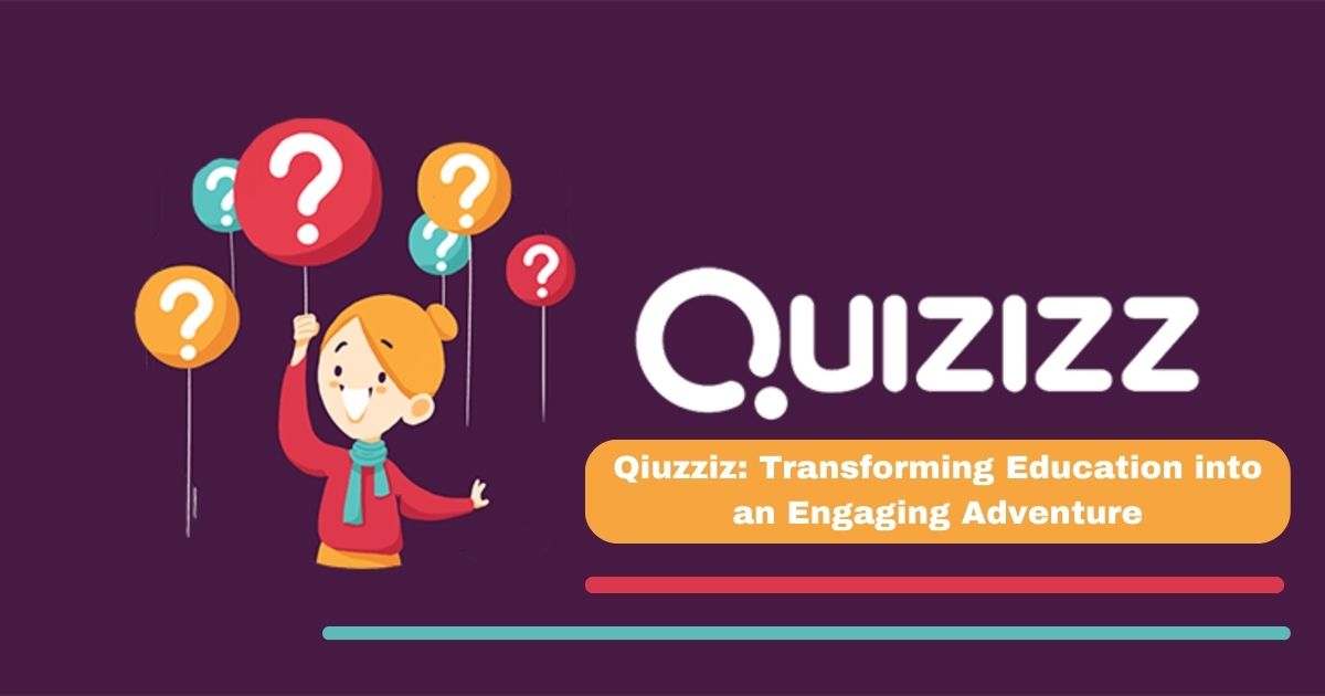 Qiuzziz: Transforming Education into an Engaging Adventure