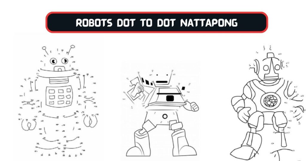 ROBOTS DOT TO DOT NATTAPONG