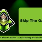 The Excitement of Skip the Games – A Fascinating Dive into Unblocked Gaming