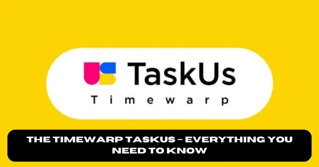 The Timewarp Taskus – Everything You Need to Know