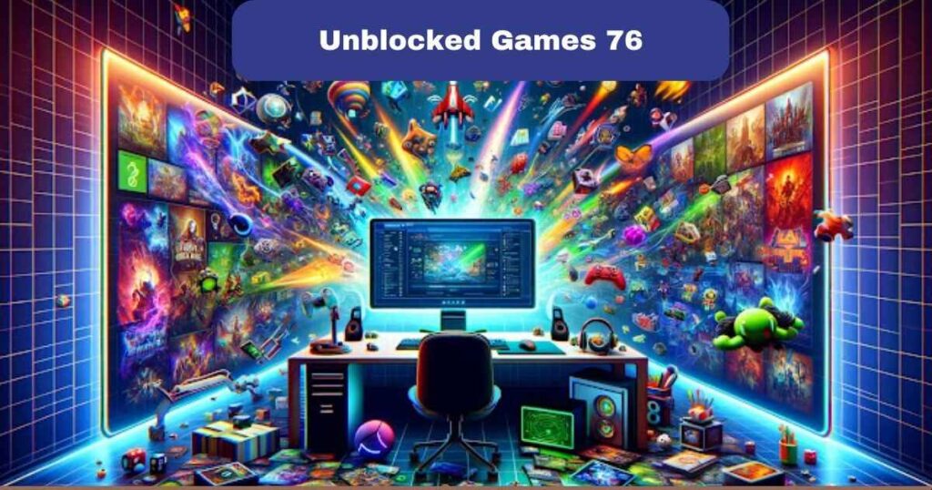 Unblocked Games 76