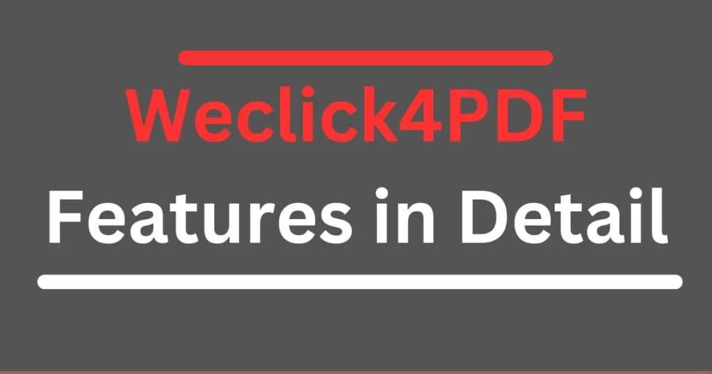 Weclick4PDF Features in Detail