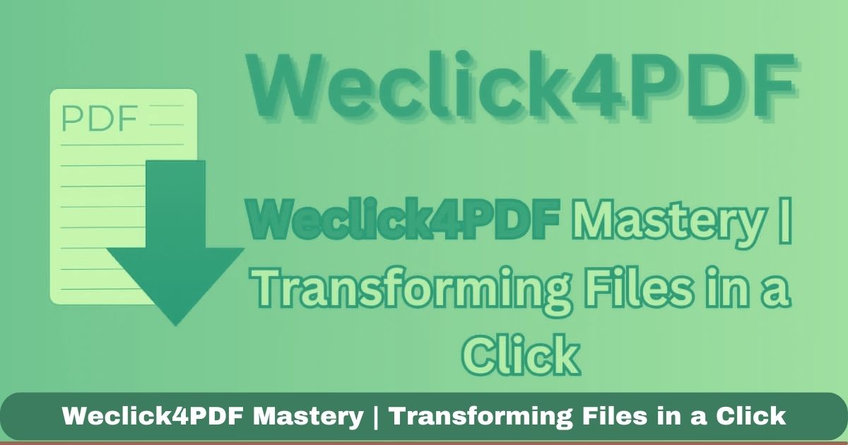 Weclick4PDF Mastery | Transforming Files in a Click
