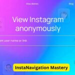 InstaNavigation Mastery: Transforming Your Instagram Story Viewer Experience
