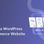 wordpress for ecommerce website